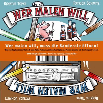 Wer malen will, muss die Banderole öffnen!, 2 Teile