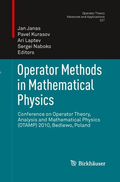 Operator Methods in Mathematical Physics