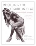 Modeling the Figure in Clay, 30th Anniversary Edit