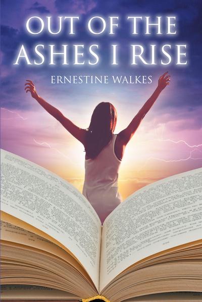 Out of the Ashes I Rise