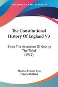 The Constitutional History Of England V3