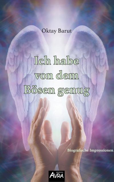 Ich habe von dem Bösen genug