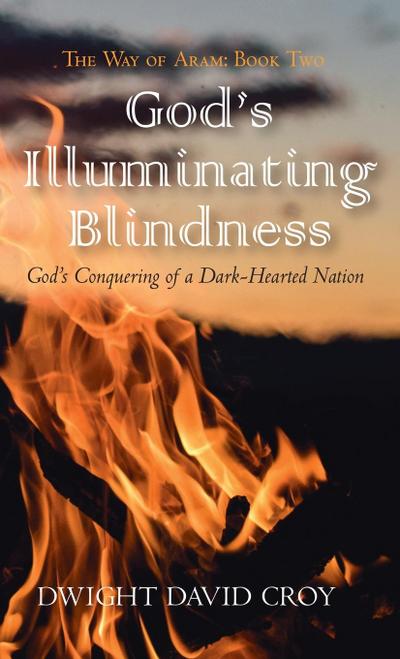 God’s Illuminating Blindness