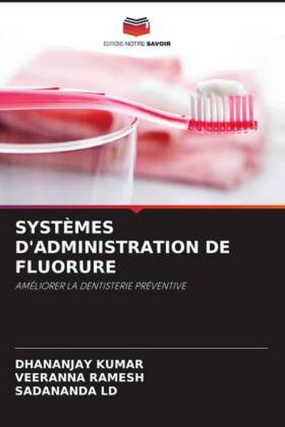 SYSTÈMES D’ADMINISTRATION DE FLUORURE