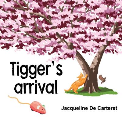 Tigger’s Arrival