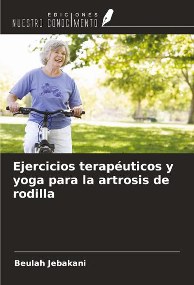 Ejercicios terapéuticos y yoga para la artrosis de rodilla