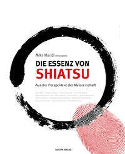 Die Essenz von Shiatsu