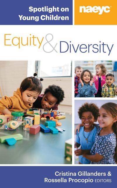 Spotlight on Young Children: Equity and Diversity