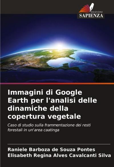 Immagini di Google Earth per l’analisi delle dinamiche della copertura vegetale
