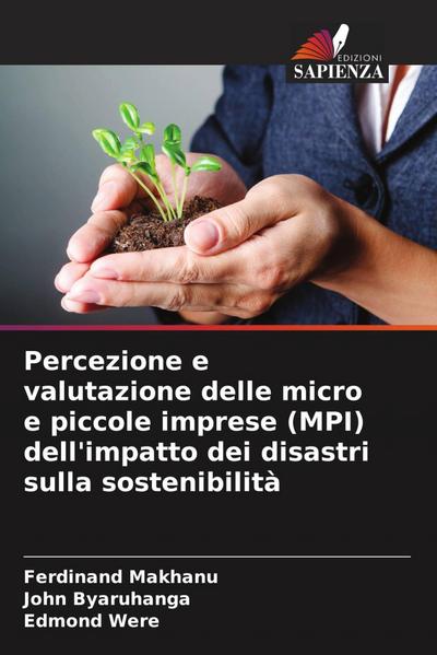 Percezione e valutazione delle micro e piccole imprese (MPI) dell’impatto dei disastri sulla sostenibilità