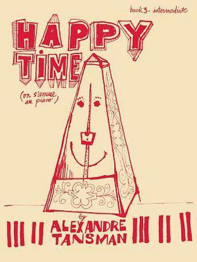 Happy Time: Piano Book 3, Intermediate