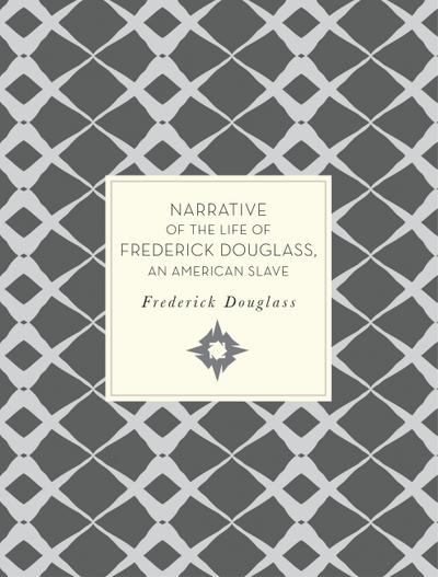 Narrative of the Life of Frederick Douglass, An American Slave