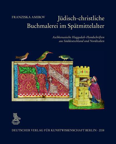 Jüdisch-christliche Buchmalerei im Spätmittelalter