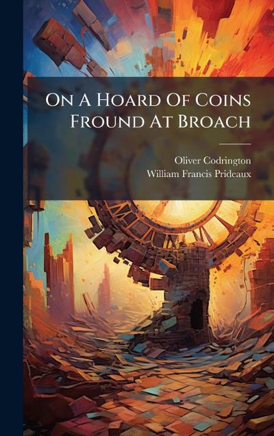 On A Hoard Of Coins Fround At Broach