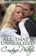 All That’s Unrealized (Sunnydale Days, #3)