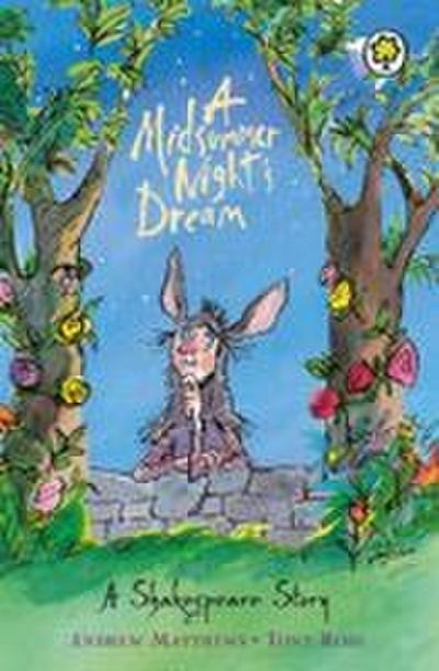 A Shakespeare Story: A Midsummer Night’s Dream