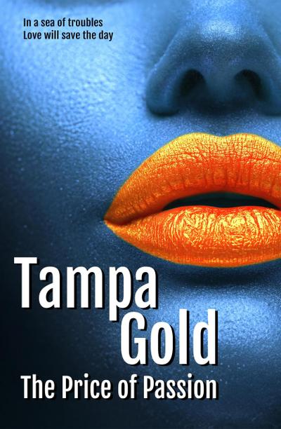 Tampa Gold (The Love of a Lifetime, #3)