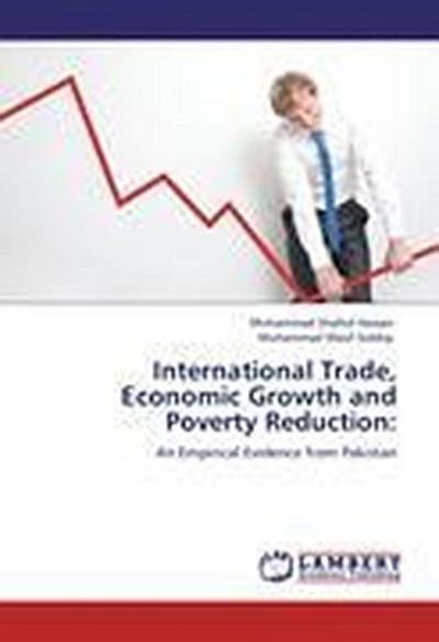 International Trade, Economic Growth and Poverty Reduction: