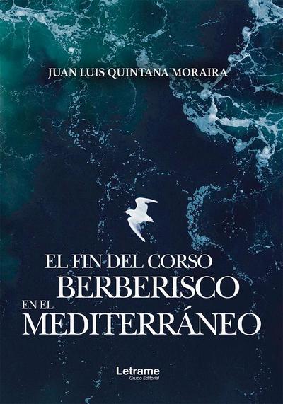 El fin del corso berberisco en el Mediterráneo