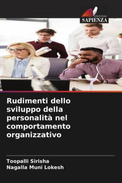 Rudimenti dello sviluppo della personalità nel comportamento organizzativo