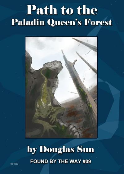 Path to the Paladin Queen’s Forest