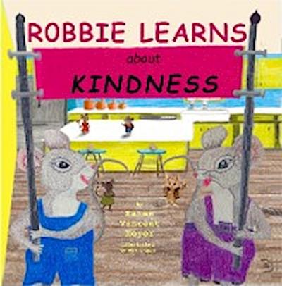 Robbie Learns about Kindness