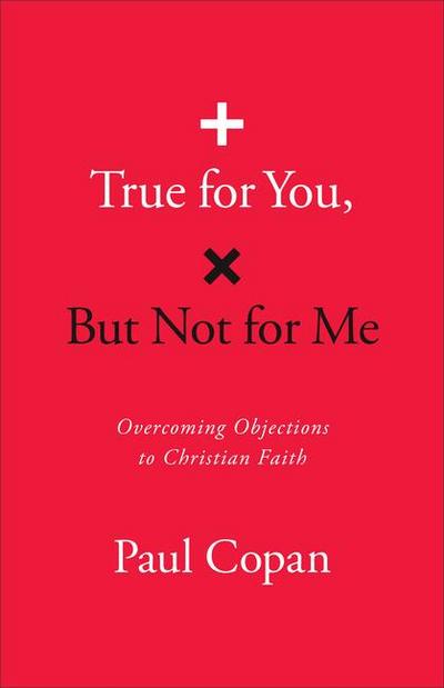 True for You, But Not for Me