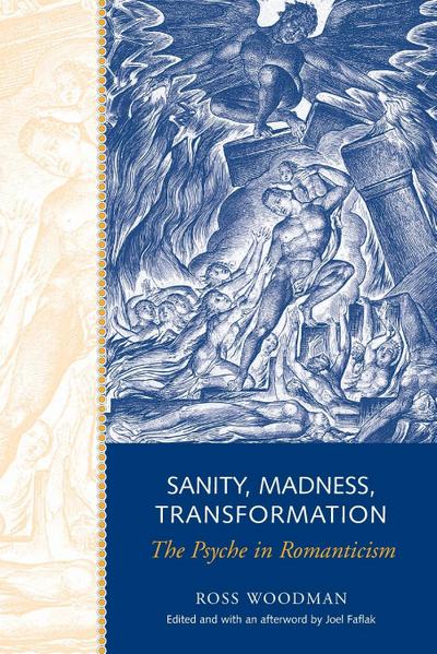 Sanity, Madness, Transformation