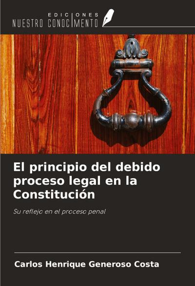 El principio del debido proceso legal en la Constitución
