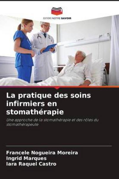 La pratique des soins infirmiers en stomathérapie