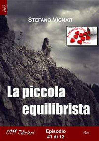La piccola equilibrista #1