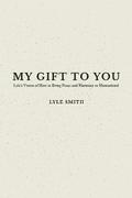 My Gift to You