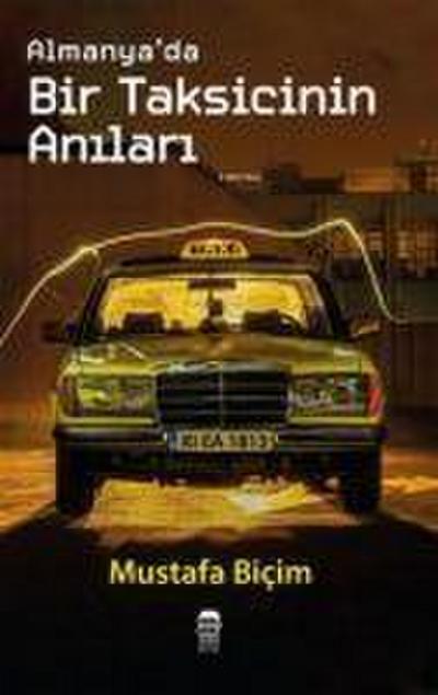 Almanyada Bir Taksicinin Anilari