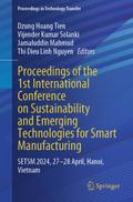 Proceedings of the 1st International Conference on Sustainability and Emerging Technologies for Smart Manufacturing