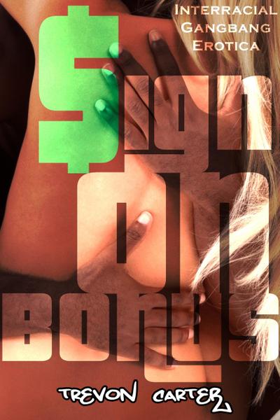 Sign On Bonus (Interracial Husband Humiliation Erotica)