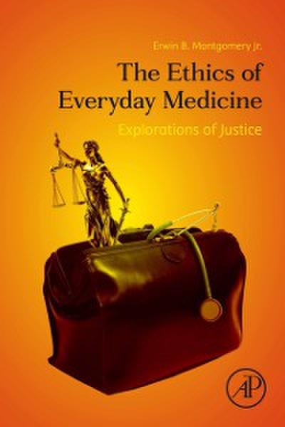 Ethics of Everyday Medicine