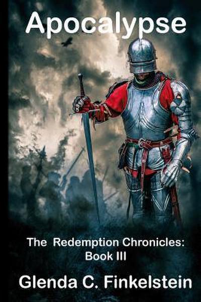 Apocalypse: The Redemption Chronicles: Book 3