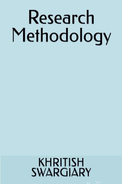 Swargiary, K: Research Methodology