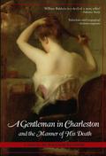 Gentleman in Charleston and the Manner of His Death