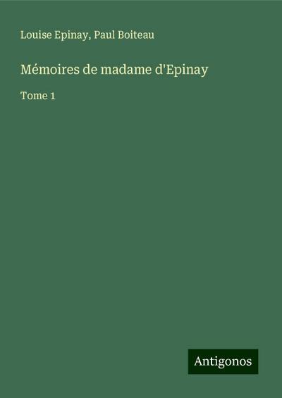Mémoires de madame d’Epinay