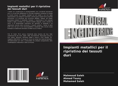 Impianti metallici per il ripristino dei tessuti duri
