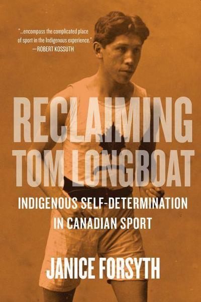 Reclaiming Tom Longboat