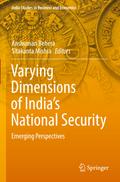 Varying Dimensions of India’s National Security