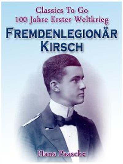 Fremdenlegionär Kirsch