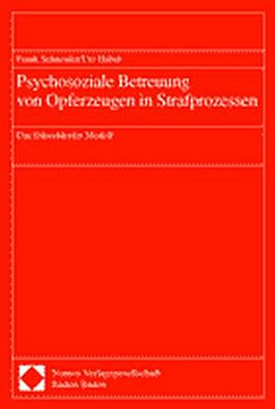 Psychosoziale Betreuung von Opferzeugen in Strafprozessen