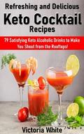 Refreshing and Delicious Keto Cocktail Recipes