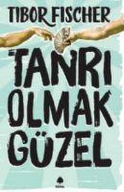 Tanri Olmak Güzel