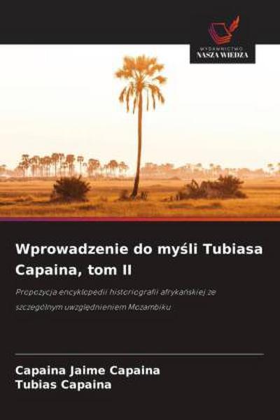 Wprowadzenie do my¿li Tubiasa Capaina, tom II