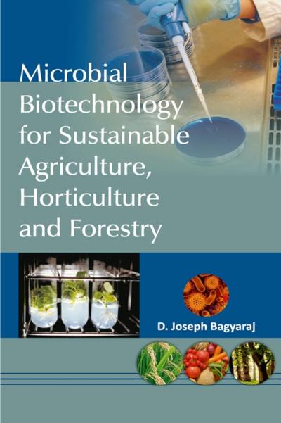 Microbial Biotechnology For Sustainable Agriculture Horticulture And Forestry