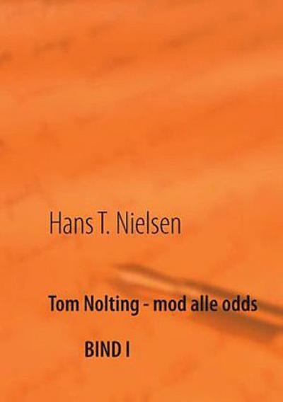 Tom Nolting - mod alle odds